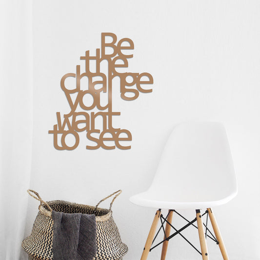 Be The Change You Want To See - Copper - Decorative Metal Wall Accessory